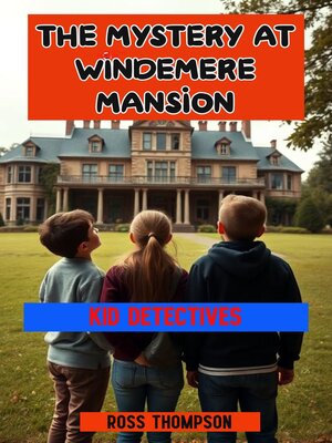 cover image of The Mystery at Windemere Mansion